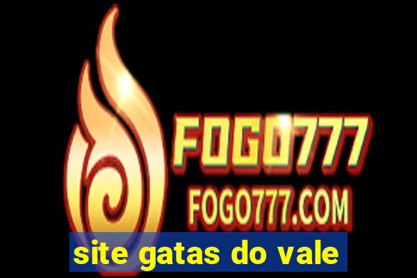 site gatas do vale